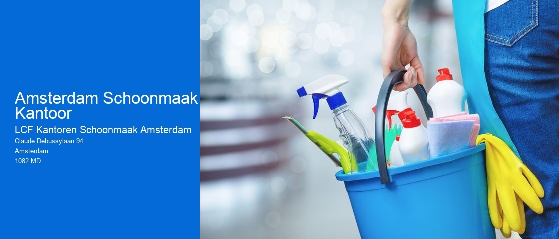 Amsterdam Schoonmaak Kantoor
